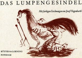 Gebrüder Grimm: Das Lumpengesindel.