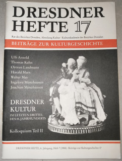 Rat des Bezirkes Dresden &lpar;Hrsg&period;&rpar;: Dresdner Hefte 17&period; Dresdner Kultur im letzten Drittel des 18&period; Jahrhunderts&period; Kolloquium Teil II&period;