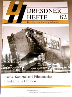 Dresdner Geschichtsverein e&period;V&period; &lpar;Hrsg&period;&rpar;: Dresdner Hefte 82&period; Kinos&comma; Kameras und Filmemacher&period; Fimkultur in Dresden&period;