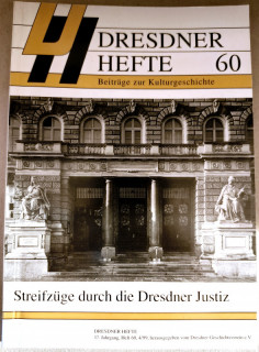 Dresdner Geschichtsverein e&period;V&period; &lpar;Hrsg&period;&rpar;: Dresdner Hefte 60&period; Streifz&uuml;ge durch die Dresdner Justiz&period;