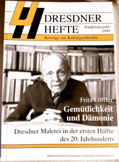 Dresdner Geschichtsverein e&period;V&period; &lpar;Hrsg&period;&rpar;: Dresdner Hefte Sonderausgabe&period; Fritz L&ouml;ffler&comma; Gem&uuml;tlichkeit und D&auml;monie&period; Dresdner Malerei in der ersten H&auml;lfte des 20&period; Jahrhunderts&period;