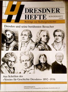 Dresdner Geschichtsverein e.V. (Hrsg.): Dresdner Hefte. Sonderheft 1992. Dresden und seine berühmten Besucher. Aus Schriften des Vereins für Geschichte Dresdens 1892–1936.
