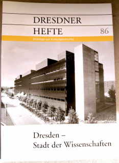 Dresdner Geschichtsverein e.V. (Hrsg.): Dresdner Hefte 86. Dresden – Stadt der Wissenschaften.