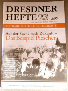 Rat des Bezirkes Dresden (Hrsg.): Dresdner Hefte 23. Auf der Suche nach Zukunft – Das Beispiel Pieschen.