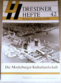 Dresdner Geschichtsverein e.V. (Hrsg.): Dresdner Hefte 42. Die Moritzburger Kulturlandschaft.