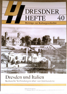 Dresdner Geschichtsverein e.V. (Hrsg.): Dresdner Hefte 40. Dresden und Italien.