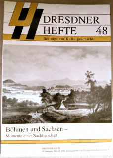 Dresdner Geschichtsverein e.V. (Hrsg.): Dresdner Hefte 48. Böhmen und Sachsen – Momente einer Nachbarschaft.
