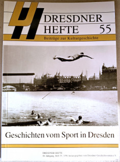 Dresdner Geschichtsverein e.V. (Hrsg.): Dresdner Hefte 55. Geschichten vom Sport in Dresden.