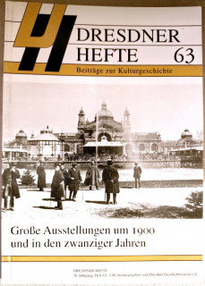 Dresdner Geschichtsverein e.V. (Hrsg.): Dresdner Hefte 63. Große Ausstellungen um 1900 und in den zwanziger Jahren.