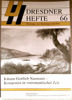 Dresdner Geschichtsverein e.V. (Hrsg.): Dresdner Hefte 66. Johann Gottlieb Naumann – Komponist in vorromantischer Zeit.