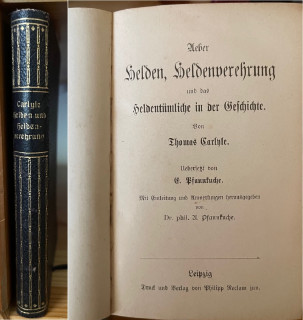 Carlyle, Thomas: Über Helden, Heldenverehrung und das Heldentümliche in der Geschichte.