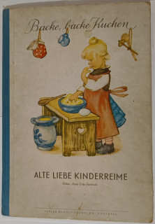 Backe&comma; backe Kuchen&period; Alte liebe Kinderreime&period;