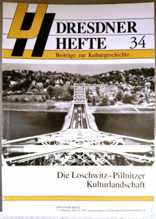 Dresdner Geschichtsverein e.V. (Hrsg.): Dresdner Hefte 34. Die Loschwitz-Pillnitzer Kulturlandschaft.