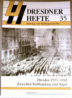 Dresdner Geschichtsverein e.V. (Hrsg.): Dresdner Hefte 35. Dresden 1933–1945. Zwischen Verblendung und Angst.