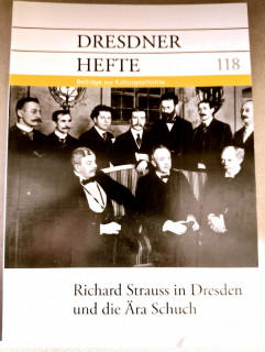Dresdner Geschichtsverein e.V. (Hrsg.): Dresdner Hefte 118. Richard Strauss in Dresden und die Ära Schuch.