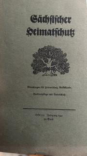 Landesverein S&auml;chsischer Heimatschutz &lpar;Hrsg&period;&rpar;: Mitteilungen&period; Heft 1 bis 4&period; Schrift f&uuml;r Heimatschutz&comma; Volkskunde&comma; Denkmalpflege und Naturschutz&period; Band XXX&period;