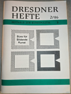Rat des Bezirkes Dresden (Hrsg.): Dresdner Hefte 2/86. Beiträge zur Kunstpolitik 3.
