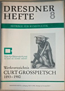 Rat des Bezirkes Dresden (Hrsg.): Dresdner Hefte 8. Werkverzeichnis Curt Grosspietsch 1893–1980.