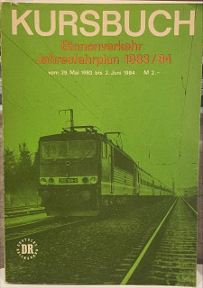 Ministerium für Verkehrswesen (Hrsg.): Kursbuch. Binnenverkehr. Jahresfahrplan 1983/84. Vom 29. Mai bis 2. Juni 1984.