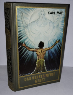 May, Karl: Die Schatten des Ariman. 2. Band. Das versteinerte Gebet. Roman.