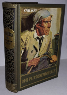 May, Karl: Der Peitschenmüller. Roman.