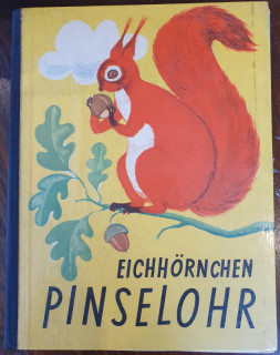 Werner, Nils: Eichhörnchen Pinselohr. Die Geschichte eines eitlen Eichhörnchens.