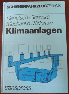 Henatsch, A. / Schmidt, M. / Machanko, M. G. / Sidorow, J. P.: Klimaanlagen. Berechnung und Bewertung.