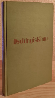 Lamb, Harold: Dschingis Khan. Beherrscher der Erde. Deutsch von Dagobert von Mikusch.