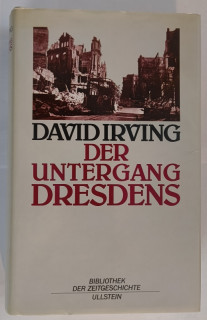 Irving, David: Der Untergang Dresdens. Vorwort von Sir Robert Saundby.