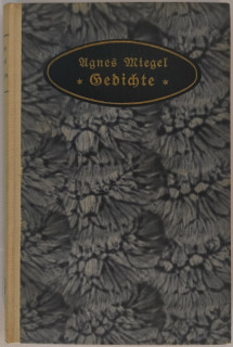 Miegel, Agnes: Gedichte und Spiele.
