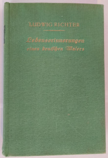 Richter, Ludwig: Lebenserinnerungen eines deutschen Malers.