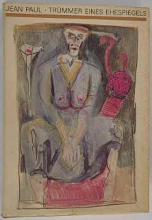 Paul, Jean: Trümmer eines Ehespiegels. Über Weiber und Stutzer.