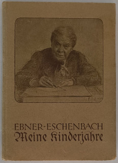 Ebner-Eschenbach, Marie von: Meine Kinderjahre.