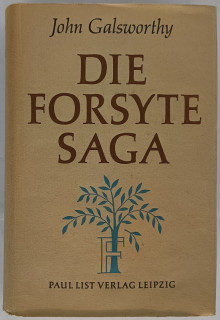 Galsworthy, John: Die Forsyte Saga. Roman.
