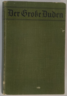 Matthias, Theodor: Der Große Duden. Rechtschreibung der deutschen Sprache und der Fremdwörter […] nach den für das Deutsche Reich, Österreich und die Schweiz gültigen amtlichen Regeln.