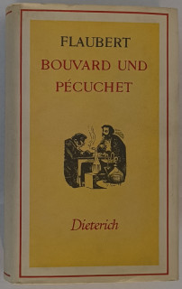 Flaubert, Gustave: Bouvard und Pécuchet.