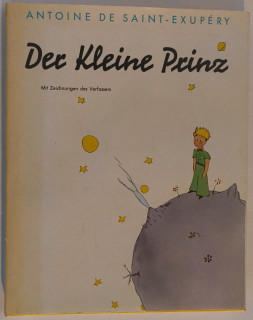 Saint-Exupéry: Der kleine Prinz.