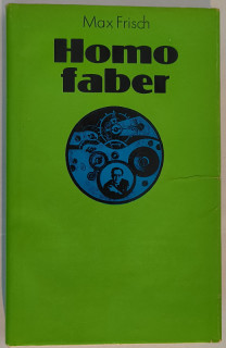 Frisch, Max: Homo faber. Ein Bericht.