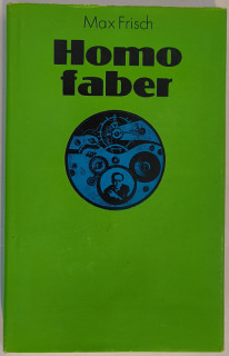 Frisch, Max: Homo faber. Ein Bericht.