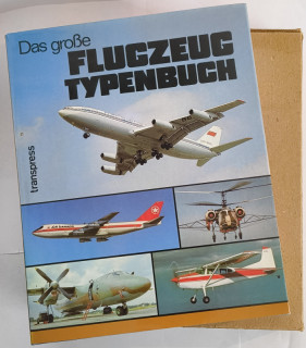 Kopenhagen, Wilfried / Neustädt, Rolf / Wissmann, Gerhard: Das große Flugzeugtypenbuch.