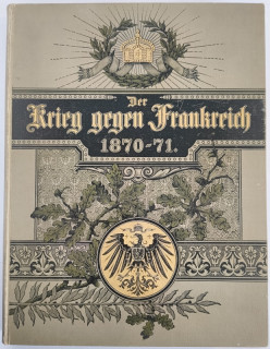Lindner, Th.: Der Krieg gegen Frankreich und die Einigung Deutschlands. Zur 25jährigen Wiederkehr der Gedenktage von 1870/71.