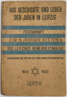 Vorstand der Israelitischen Religionsgemeinde (Hrsg.): Aus Geschichte und Leben der Juden in Leipzig.