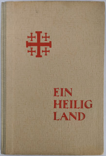Riebold, Fritz: Ein Heilig Land. Bilder und Skizzen von der Palästinafahrt der Christl. Pfadfinderschaft Deutschlands im Oster 1931. Nach den Berichten der Fahrtgenossen zusammengestellt.