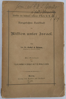 Dalman, Gustav H. / Gottheit, P. D. E / Bieling, P. R.: Kurzgefaßtes Handbuch der Mission unter Israel.