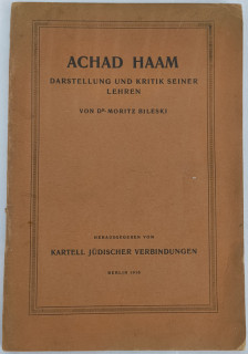 Bileski, Moritz: Achad Haam. Darstellung und Kritik seiner Lehren.