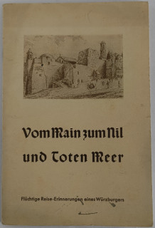 Schabert, Hans: Vom Main zum Nil und Toten Meer. Reise-Erinnerungen.