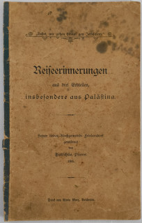 Tutschke, Pfarrer: Reiseerinnerungen aus drei Erdteilen, insbesondere aus Palästina.
