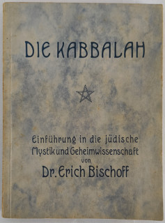 Bischoff, Erich: Die Kabbalah. Einführung in die jüdische Mystik und Geheimwissenschaft.