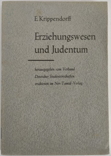 Krippendorf, Ekkehart: Erziehungswesen und Judentum. Die Darstellung des Judentums in der Lehrerbildung und im Schulunterricht.