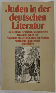 Moses, Stéphane / Schöne, Albrecht (Hrsg.): Juden in der deutschen Literatur. Ein deutsch-israelisches Symposium.